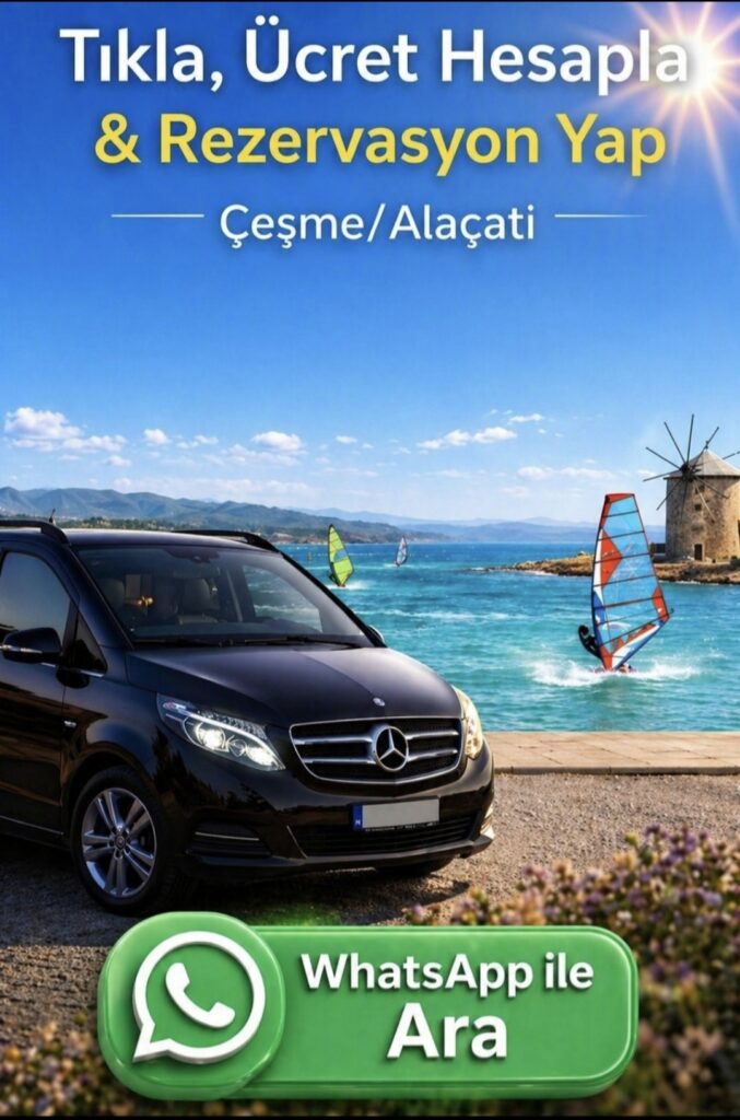 Alaçatı Ekonomik Transfer Mercedes Vito grup paylaşımı uygun fiyat